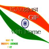 15 August Gif With Name on 9Apps