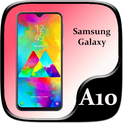 Galaxy A10 | Theme for Galaxy A10
