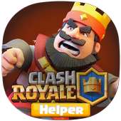 Clash Royale Helper |Clash Royale Strategies Tips