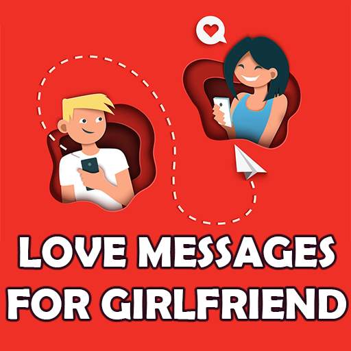 Love Messages for Girlfriend – Love Quotes for Her