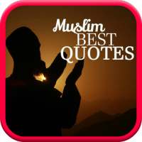 Best Life Muslim Quotes