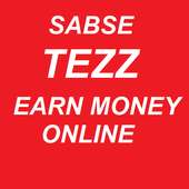 Sabse Tezz Earn money Online : Make online Online