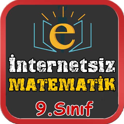 9.Sınıf Matematik İnternetsiz Konu Anlatımı Test