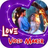 Love Video Maker With Song