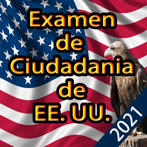 Examen de Ciudadanía de EE. UU 2021
