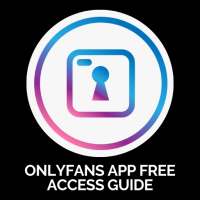 Onlyfans App Free Premium Guide