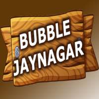 Bubble Jaynagar
