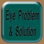 Eye Problem and Solution for Disease