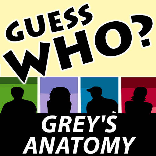 Grey's Anatomy - Guess Who?