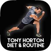 Tony Horton Diet & Routine