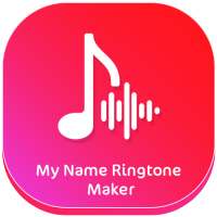 My Name Ringtone Maker on 9Apps