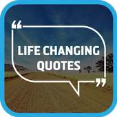Life Changing Quotes