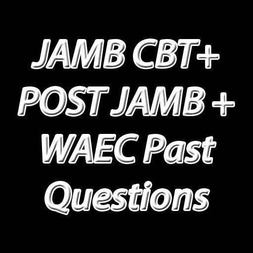 JAMB CBT   POST JAMB   WAEC Past Questions