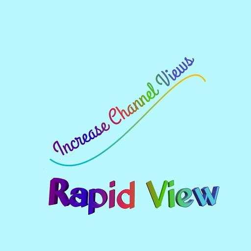 Rapid View (Increase Views 4 Channel)