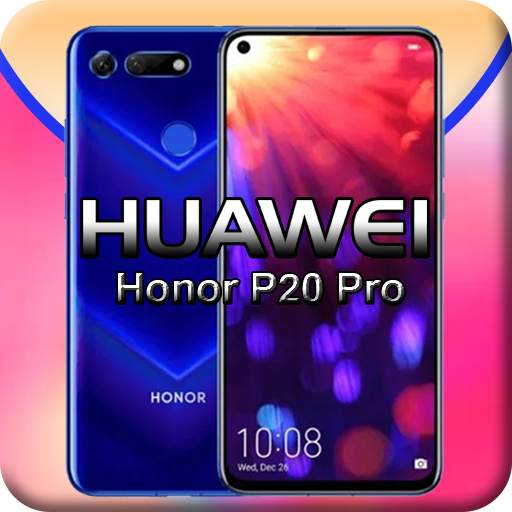 Theme for Huawei Honor P20 Pro: Honor P20 launcher