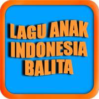 LAGU ANAK INDONESIA BALITA