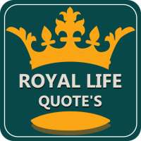 Royal Life Style Quote