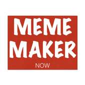 Meme Maker Now