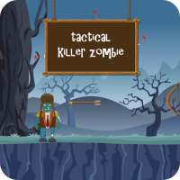 Tactical Zombie Killer