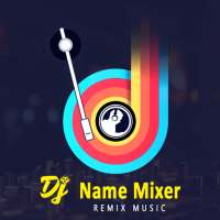 DJ Name Mixer With Music Player - Mix Name Song