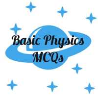 Basic Physics MCQs
