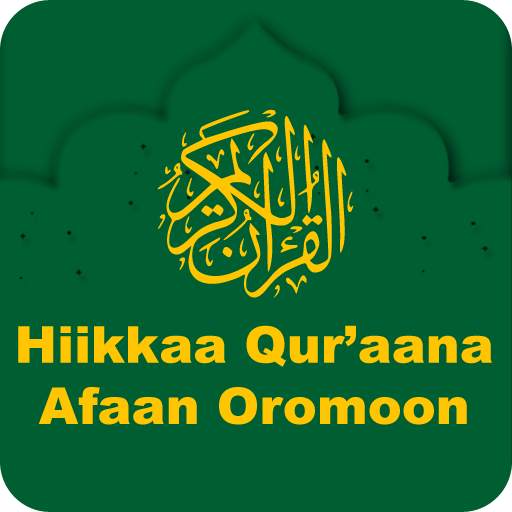Hikkaa Qur’aana Afan Oromoo Holy Quran