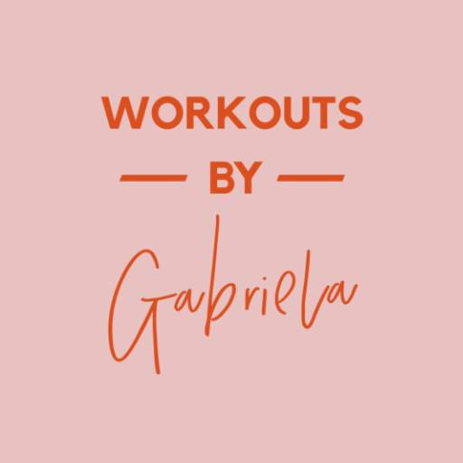 Workouts By Gabriela