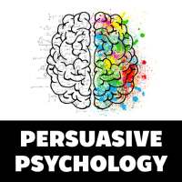 Persuasive Psychology - The Art of Persuasion on 9Apps