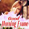 Good Morning Wishes Love Photo Frames