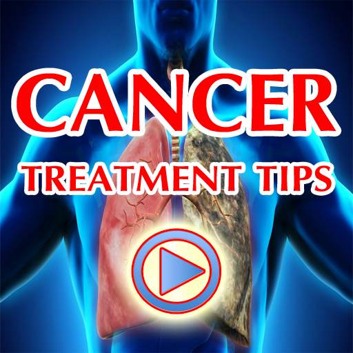 Cancer Treatment Tips