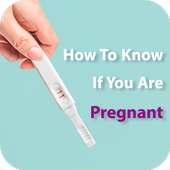 How To Know If You Are Pregnant