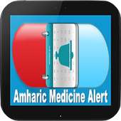 Amharic Medicine Alert on 9Apps
