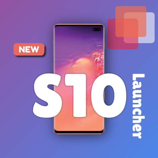 Samsung S10 Theme Launcher Super s10 Launcher 2021