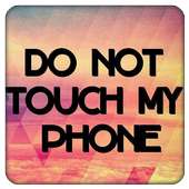 Don't Touch My Phone Wallpaper Custom Maker Poster