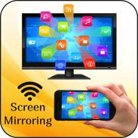Screen Mirroring: Connect Mobile to TV