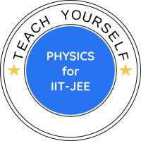 Teach Yourself Physics for IIT-JEE on 9Apps