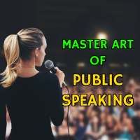 Master Art of Public Speaking