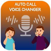 Call Voice Changer 2020 - Auto Call Voice Changer