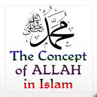 The Concept of Allah in Islam