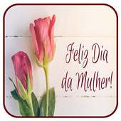 Feliz Dia da Mulher  mensagens 2019 on 9Apps