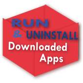 Downloaded Apps Run&Uninstall