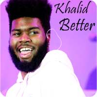 Khalid ~ Better 2020 on 9Apps