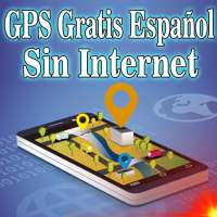 GPS: Rutas Gratis En Español Sin Internet Guía