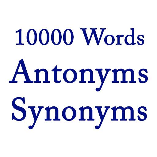 Antonyms Synonyms Words app