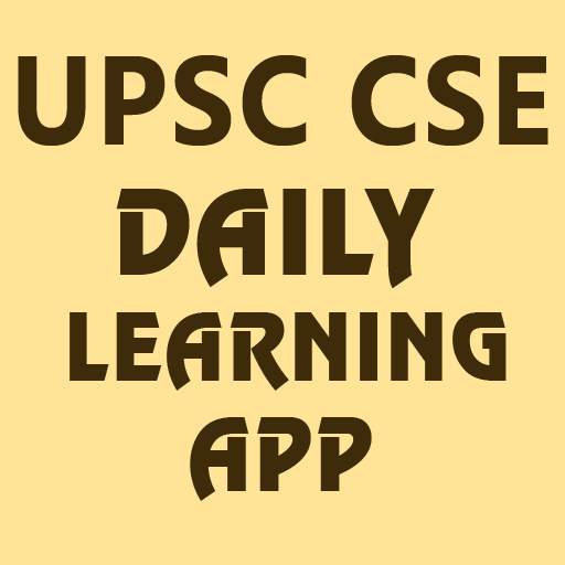 UPSC CSE - Daily Learning App / Quotes, SDG etc