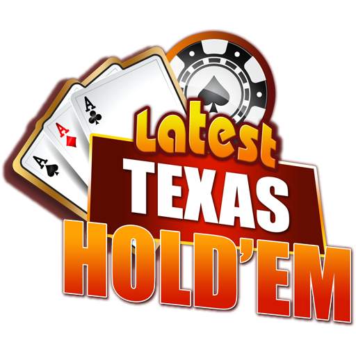 Latest Texas Hold'em