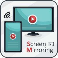Video Cast to TV : Screen Mirroring
