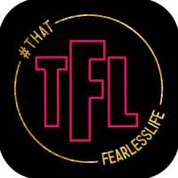 #THATFEARLESSLIFE on 9Apps