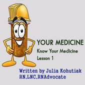 Know Your Medicine