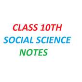 CLASS 10TH SOCIAL SCIENCE NOTES AND SOLUTIONS on 9Apps